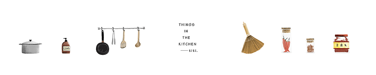 Something in the kitchen.（图ZOTUyNjQxMTI=） - 创作习作 - 站酷设计师亭子插画原创素材 - 站酷ZCOOL
