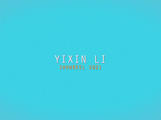 Yixin Li_2021 Reel（个人主页-ZNTI5NDg0NzY=） - Motion Graphic - 站酷设计师栗子李子梨_原创素材 - 站酷ZCOOL
