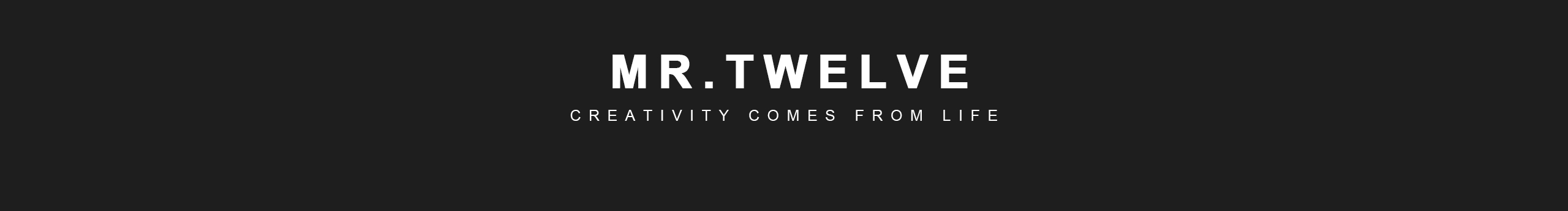 MRTWELVE的个人主页（封面预览） - 主页封面设置 - 站酷设计师MRTWELVE原创素材 - 站酷ZCOOL