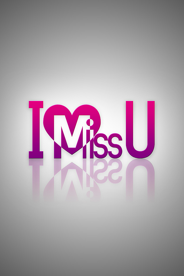 i miss u