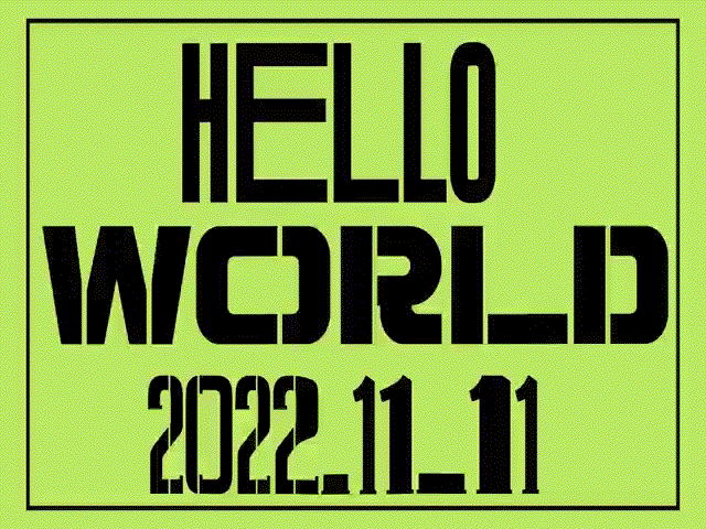 HELLO WORLD
