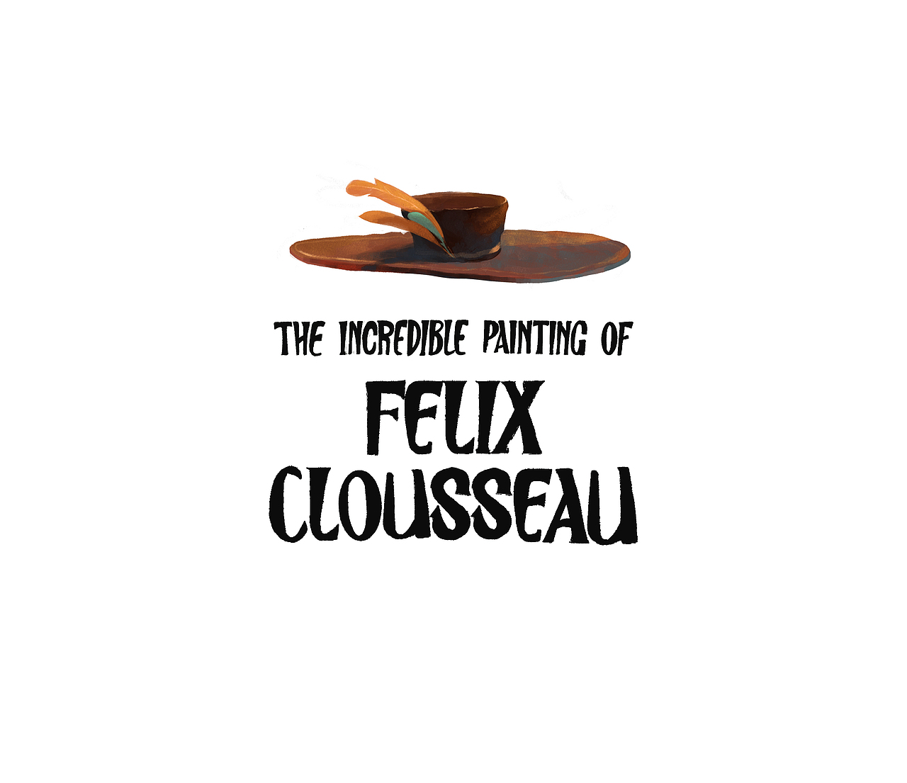 The Incredible Painting of Felix Clousseau（圖ZMzE0NDc3MTQw） - 繪本 - 站酷設(shè)計師0Xiao原創(chuàng)素材 - 站酷ZCOOL