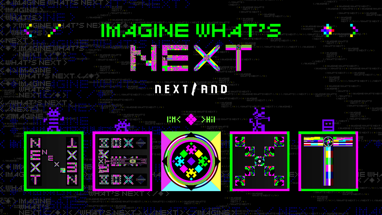 👾 🔷 IMAGINE WHAT'S NEXT 🤗 📐(图ZMzcwMDcxODM2) - 海报 - 站酷设计师赛博闹宗原创素材 - 站酷ZCOOL
