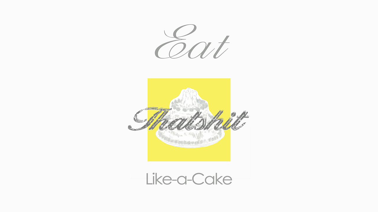 Eat That Shit - 虚拟蛋糕Branding