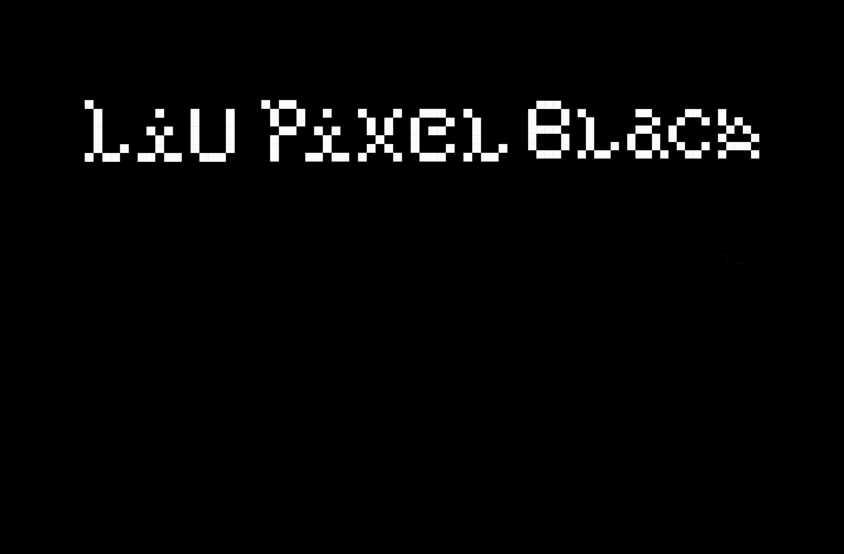 像素字体设计-Liu Pixel Black