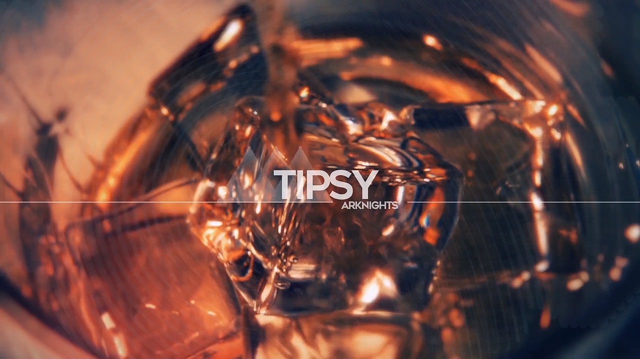 《明日方舟》EP - Tipsy