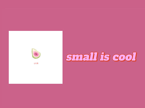 Small is Cool