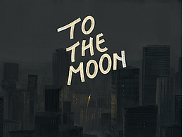 To The Moon