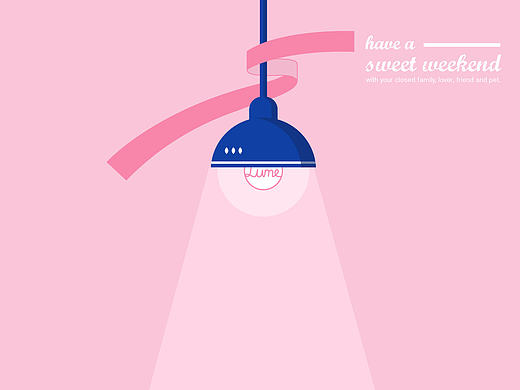 Drop Light-Have a sweet weekend
