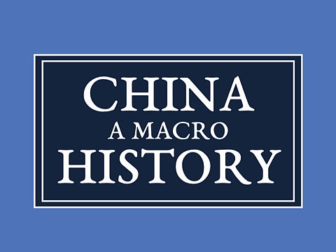 [Remake] China: A Macro History
