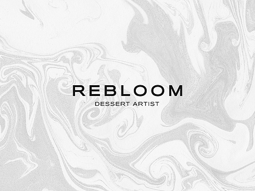REBLOOM | 烘焙VI | 甜品艺术家