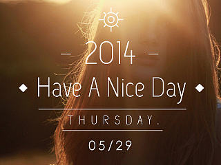 HAVE A NICE DAY
