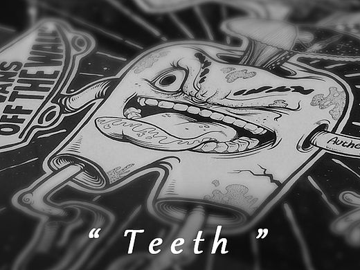 Teeth #vans艺术家#