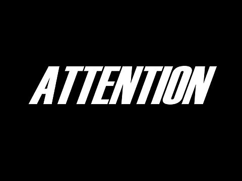 ATTENTION