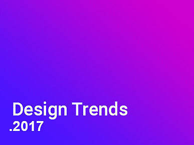 2017年设计趋势(翻译于国外设计论坛）