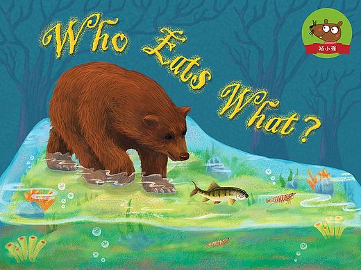 儿童绘本《Who Eats What?》