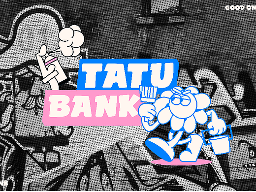 TATU BANK 涂鸦银行 | 潮流文化品牌