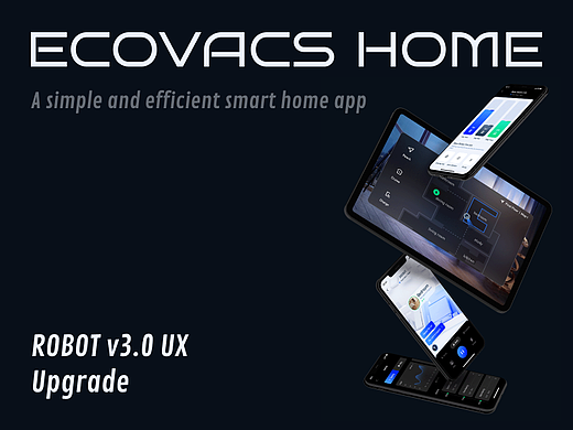 UX升级全案｜科沃斯扫地机器人ECOVACS HOME APP