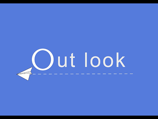 《Out look》
