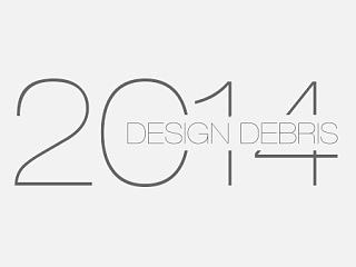 2014 DESIGN DEBRIS