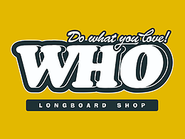 WHO longboard shop （哈爾濱）
