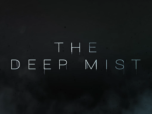 The Deep Mist