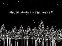 She Belongs To The Forest.