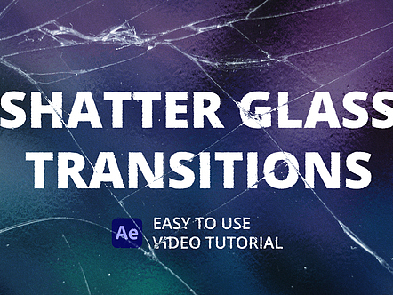 AE模板|精美破碎玻璃过渡效果动态运动动画广告预告片