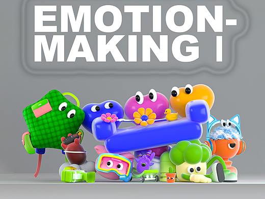EMOTION-MAKING Ⅰ