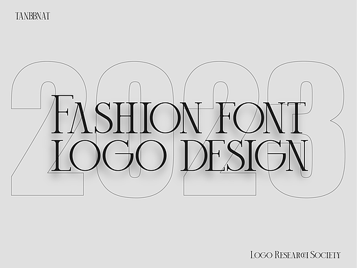 Fashion font logo design（个人主页-ZNjQzOTA0MzI=） - Logo - 站酷设计师TANBBNAT原创素材 - 站酷ZCOOL