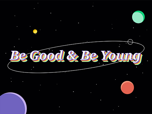 Be good & Be young（個人主頁-ZNjQ0MDM2ODg=） - 動畫片 - 站酷設(shè)計師Mr_一三原創(chuàng)素材 - 站酷ZCOOL