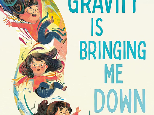 幽默科普绘本 --《Gravity is Bringing Me Down》