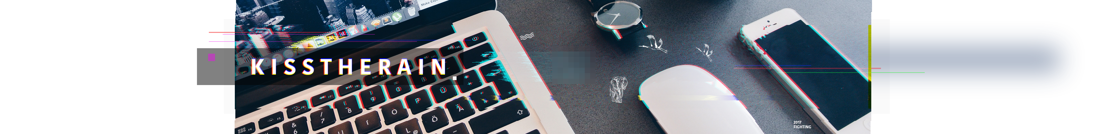KissTheRain1的个人主页（封面预览） - 主页封面设置 - 站酷设计师KissTheRain1原创素材 - 站酷ZCOOL