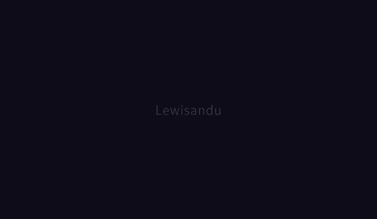 Lewisandu的个人主页（封面预览） - 主页封面设置 - 站酷设计师Lewisandu原创素材 - 站酷ZCOOL
