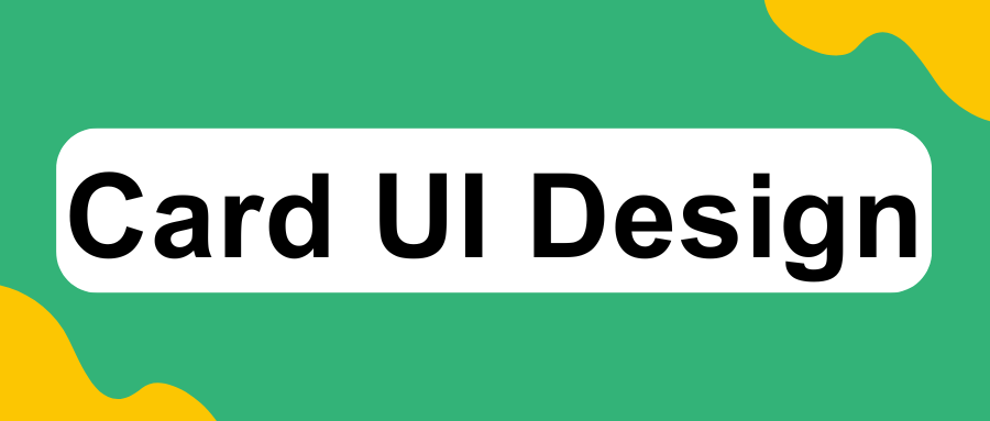 掌握卡片式UI设计，看这篇文章就够了！（附超多案例）