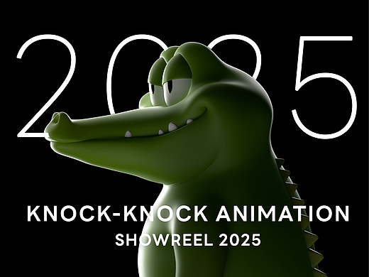 KNOCK-KNOCK ANIMATION showreel 2025