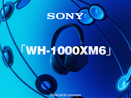 「Sony Wh-1000XM6」（个人主页-ZNzI2MTgwNTI=） - 电子产品 - 站酷设计师lemonjam原创素材 - 站酷ZCOOL