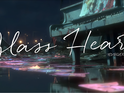 AIGC原创MV Glass Heart《玻璃之心》