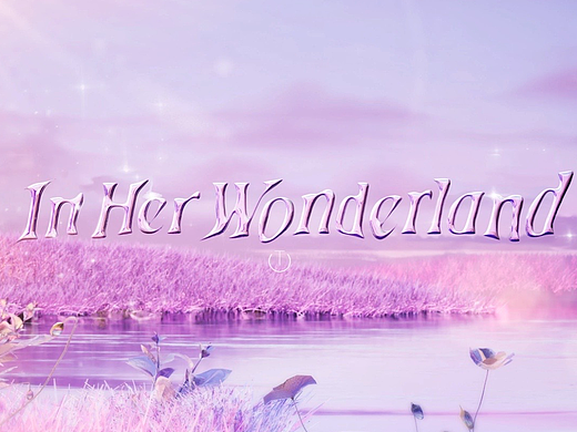 IN HER WONDERLAND - 3D 视觉设计 - C4D Key Visual