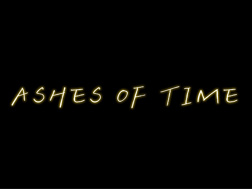 个人短片《Ashes of Time》
