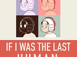 IF I WAS THE LAST HUMAN