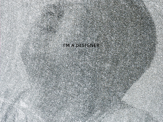 I'm a designer