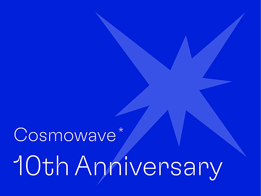宇宙波文化 10周年 COSMOWAVE