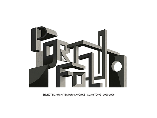 ARCHITECTURAL PORTFOLIO BY XUAN TONG