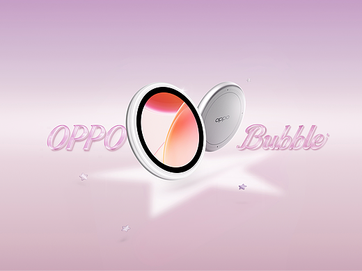 产品片✖️OPPO Bubble